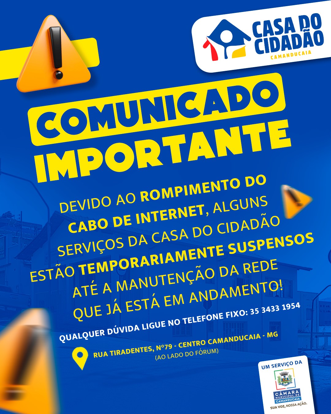 Photo by Câmara Municipal de Camanducaia on February 04, 2026. May be an image of tablet and text that says 'CASA CASADO po CIDADAO CAMANDUCAIA COMUNICADO DEVIDO A ROMPIMENTO IMPORTANTE DO ALGUNS CABO DE INTERNET, DO CIDADÃO DA CASA SUSPENSOS ESTÃO SERVIÇOS ATÉ A MANUTENÇÃO TEMPORARIAMENTE DA REDE QUE JÁ ESTÁ EM ANDAMENTO! QUALQUER DÚVIDA LIGUE NO TELEFONE FIXO: 35 3433 1954 N°79 CENTRO CAMANDUCAIA MG RUA TIRADENTES, (AO LADO DO FORUM) UM SERVIÇO DA CA AMARA CAMA HUMTINDUCAIA SUA MOZ.NOSSAAGRO VOZ,NOSSA'.
