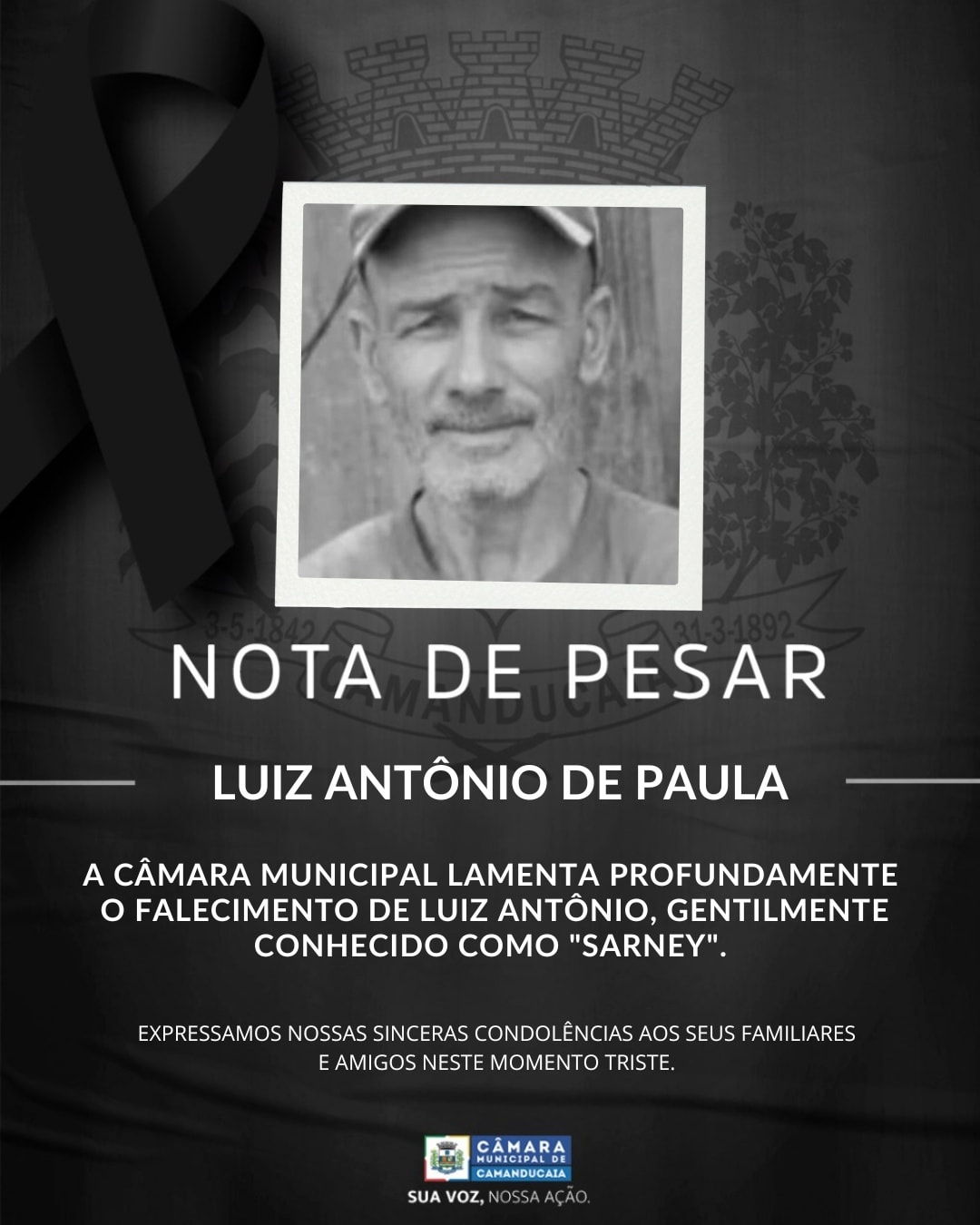 Photo by Câmara Municipal de Camanducaia on February 04, 2026. May be an image of poster and text that says 'NOTA DE PESAR LUIZ ANTÔNIO DE PAULA PAULA A CÂMARA MUNICIPAL LAMENTA PROFUNDAMENTE FALECIMENTO DE LUIZ ANTÔNIO, GENTILMENTE CONHECIDO COMO "SARNEY". EXPRESSAMOS NOSSAS SINCERAS CONDOLÊNCIAS AOS SEUS FAMILIARES EAMIGOS NESTE MOMENTO TRISTE. CAMARA CAMANDUCAIA GAHANDUCALA SUA voz, 1O5SAAÇA'.