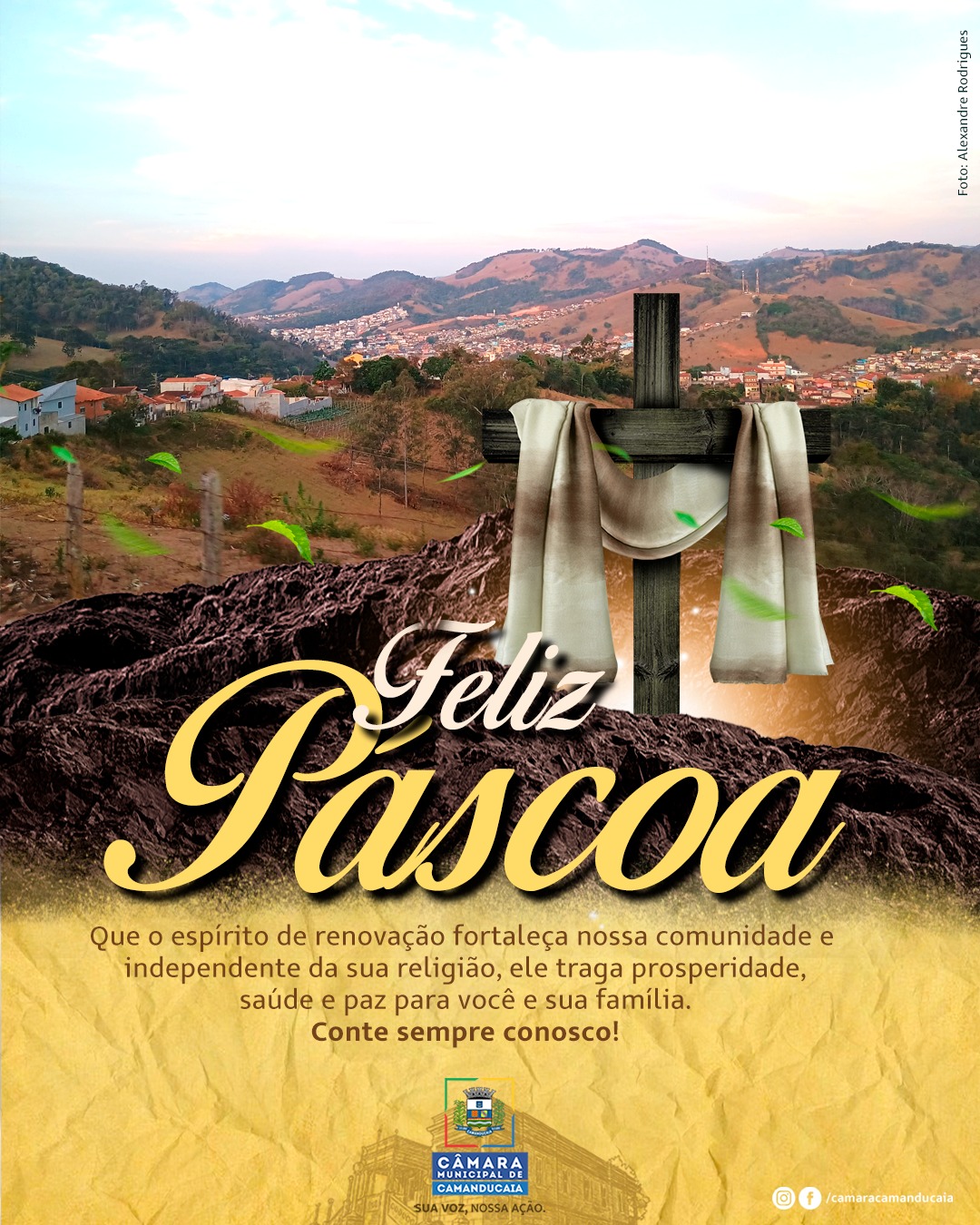 Photo by Câmara Municipal de Camanducaia on April 05, 2026. May be an image of poster and text that says 'အ Ceenan Gano Pascoa Feliz ascoa Que o espírito de renovação fortaleça nossa comunidade e independente da sua religião, ele traga prosperidade, saúde paz para você sua família. Conte sempre conosco! CÄMAR CAMANDUCAIA CAIA AÇAO. O /camaracamanducaia'.